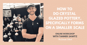 Tanner Sawitz – Throwing smaller scale forms for crystalline glazed pottery