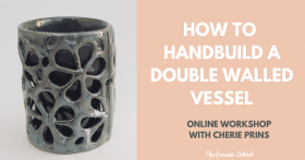 Cherie Prins - How to build a Double Walled mug