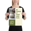 Life's Not a Race Poster - Image 3