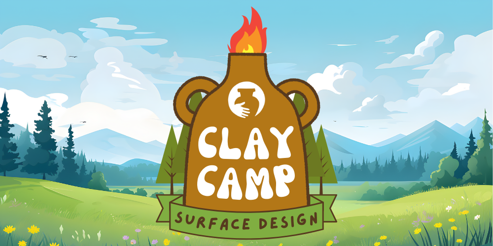 Clay Camp 2025 – Surface Design / Decoration