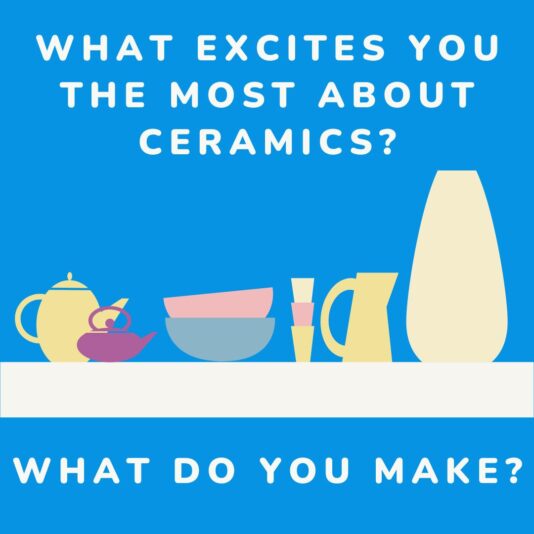 what-excites-you-about-ceramics